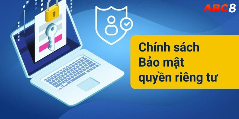 Quyền riêng tư ABC8 yêu cầu khách hàng tuân thủ những gì?